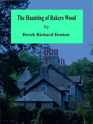 cover image of The Haunting of Rakers Wood